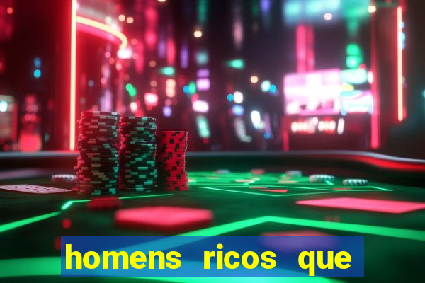 homens ricos que querem bancar whatsapp 2024